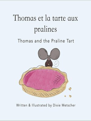 cover image of Thomas and the Praline Tart
